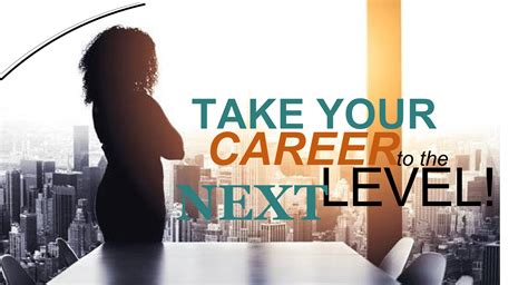 Take Your Career To The Next Level (Copy).